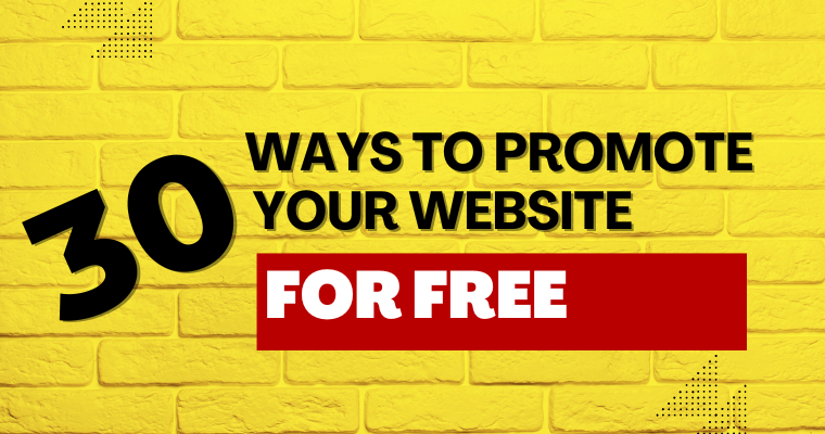 30 Ways To Promote Your Website For Free