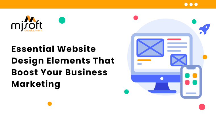 How to boost your website marketing and conversion with web design elements, engaging content and easy navigation.