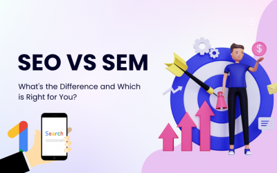SEO vs SEM: What’s the Difference and Which is Right for You?